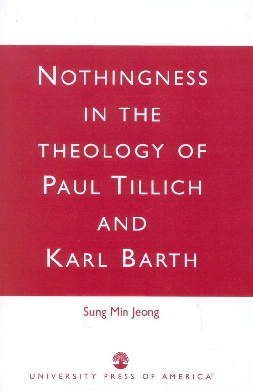 Nothingness in the Theology of Paul Tillich and Karl Barth
