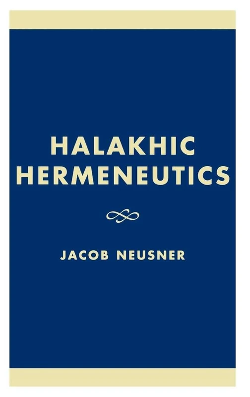 Halakhic Hermeneutics (Studies in Judaism)
