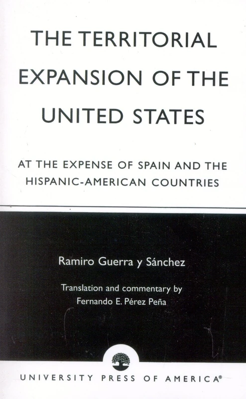 The Territorial Expansion of the United States: At the Expense of Spain and the Hispanic-American Countries - Image 1