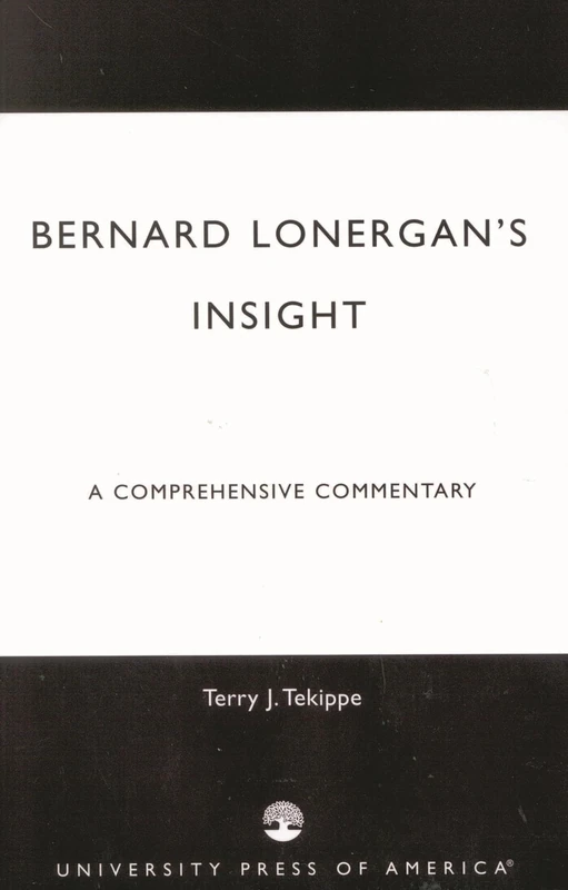 Bernard Lonergan's Insight: A Comprehensive Commentary