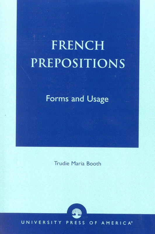 French Prepositions: Forms and Usage