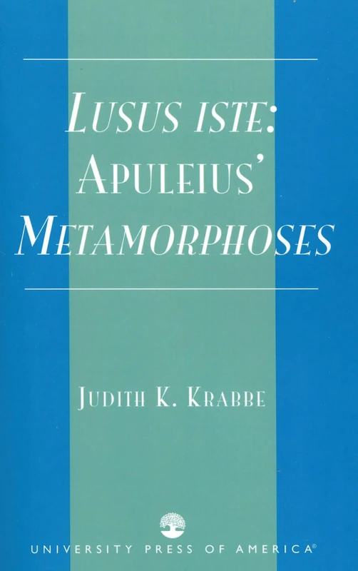 Lusus iste:: Apuleius' Metamorphoses
