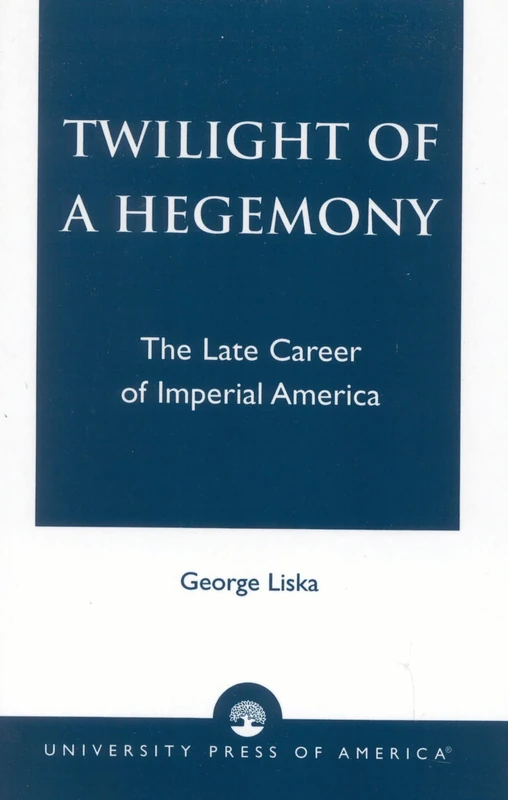 Twilight of a Hegemony: The Late Career of Imperial America - Image 1