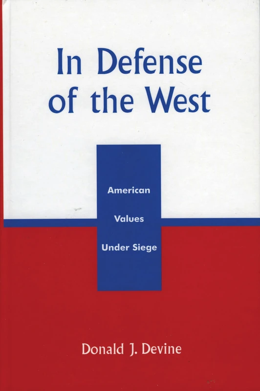 In Defense of the West: American Values Under Siege