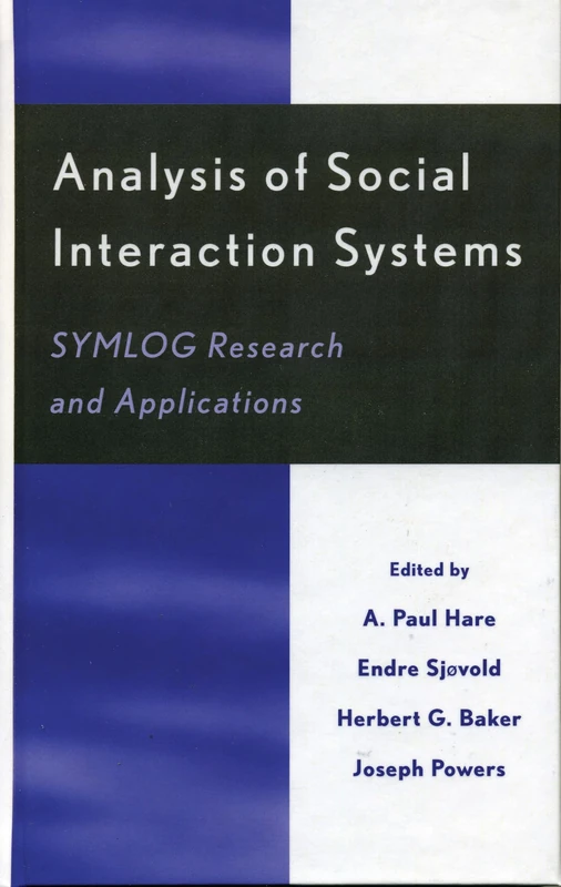 Analysis of Social Interaction Systems: SYMLOG Research and Applications