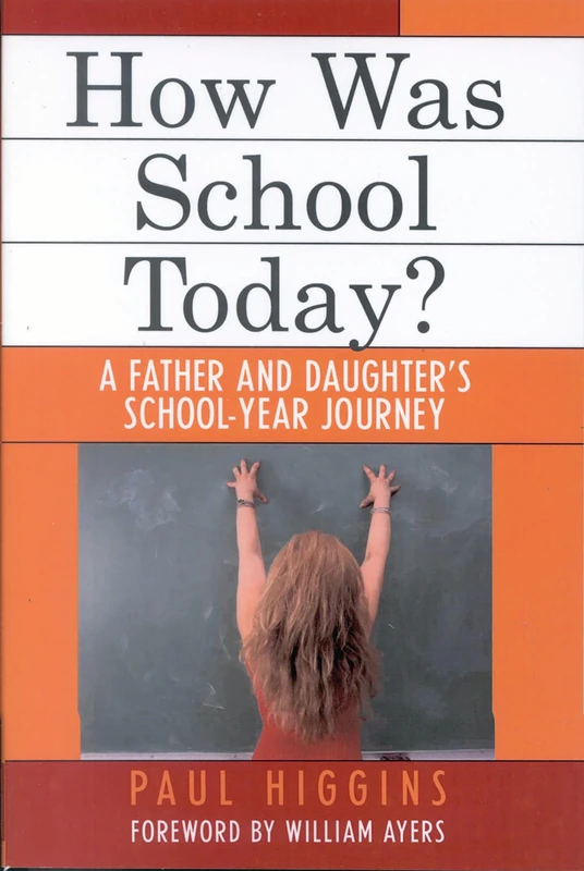 How Was School Today?: A Father and Daughter's School-Year Journey - Image 1