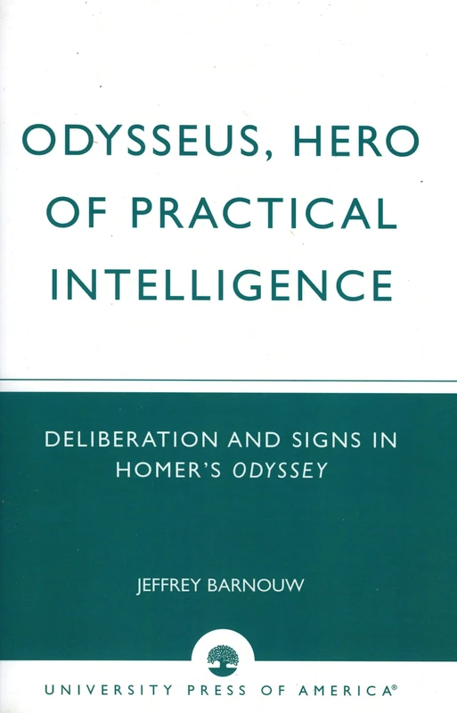Bloomsbury Academic - Odysseus, Hero of Practical Intelligence