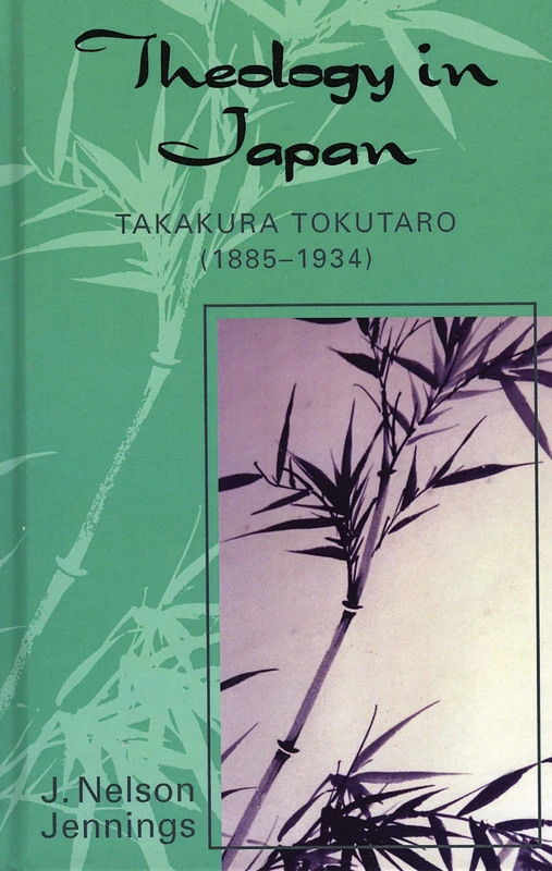 Theology in Japan: Takakura Tokutaro (1885-1934) (American Society of Missiology Dissertation Series)