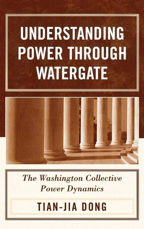 Understanding Power Through Watergate: The Washington Collective Power Dynamics