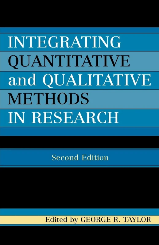 Integrating Quantitative and Qualitative Methods in Research, Second Edition