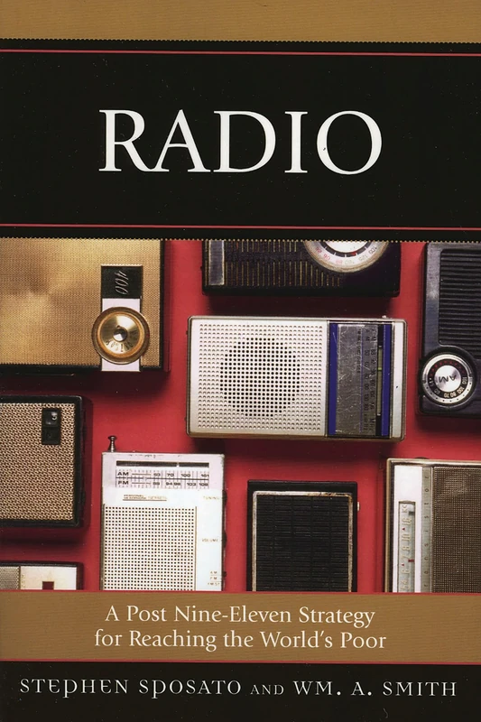 Radio: A Post Nine-Eleven Strategy for Reaching the World's Poor