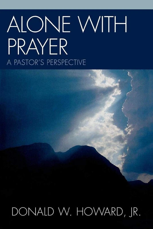 Alone with Prayer: A Pastor's Perspective
