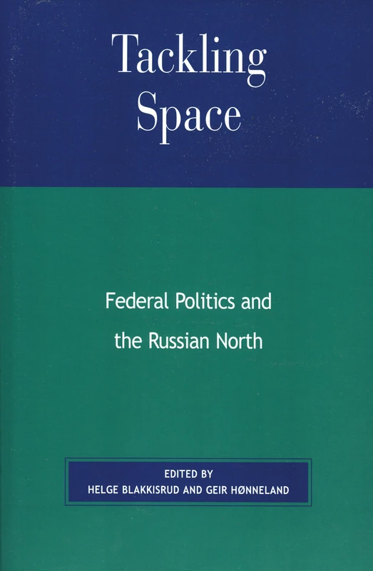 Tackling Space: Federal Politics and the Russian North - Image 1
