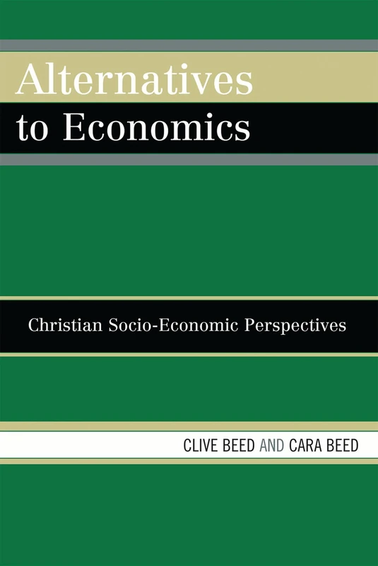 Alternatives to Economics: Christian Socio-economic Perspectives