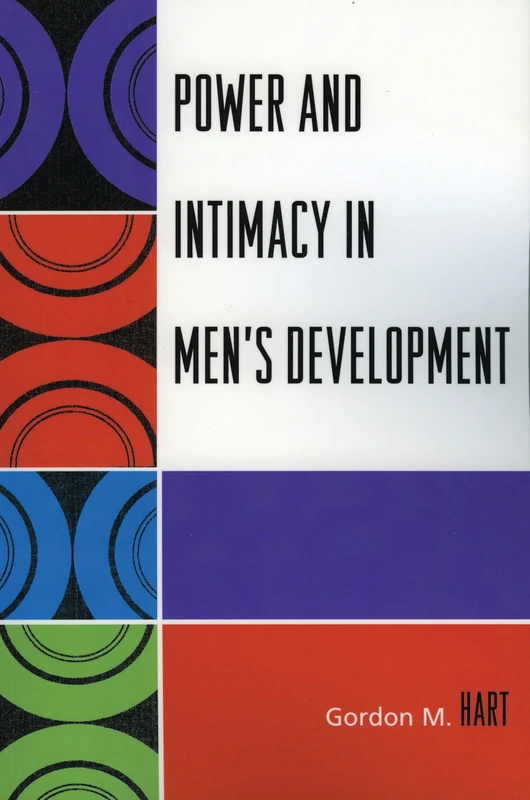 Power and Intimacy in Men's Development