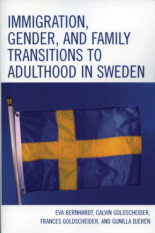 Immigration, Gender, and Family Transitions to Adulthood in Sweden