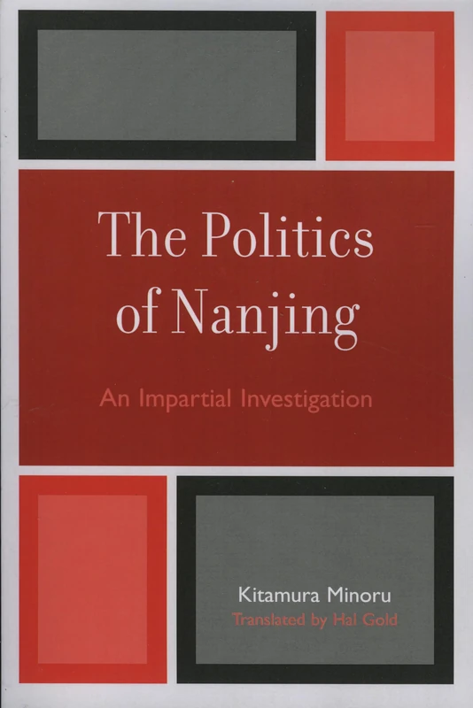 The Politics of Nanjing: An Impartial Investigation