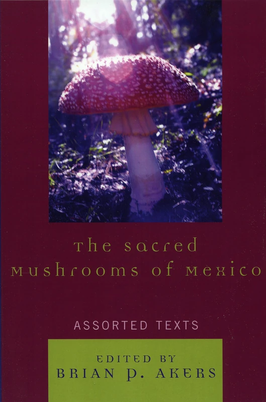 The Sacred Mushrooms of Mexico: Assorted Texts - Image 1