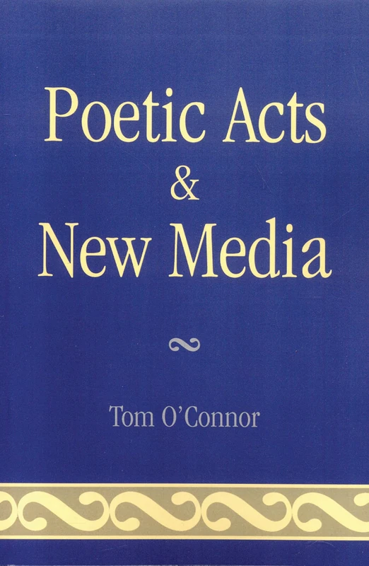 Poetic Acts & New Media