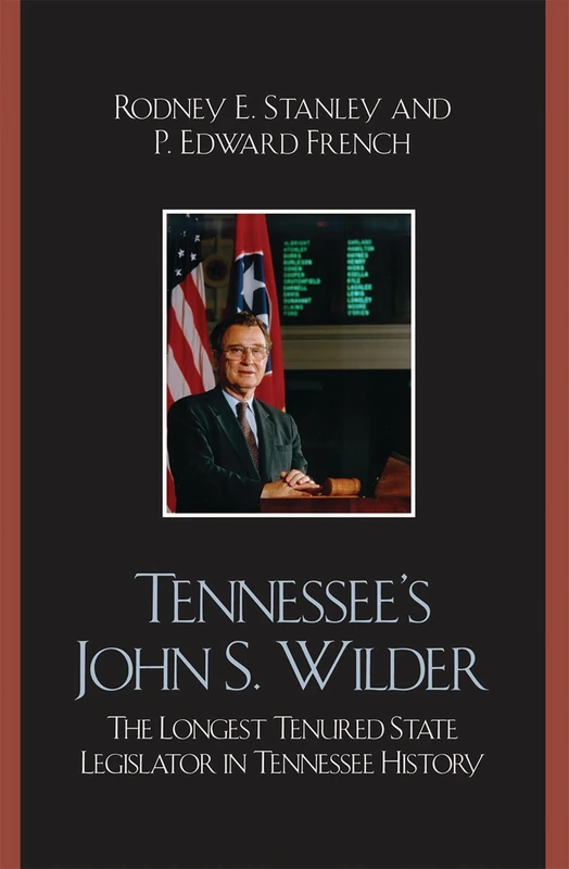 Tennessee's John Wilder: The Longest Tenured State Legislator in Tennessee History - Image 1