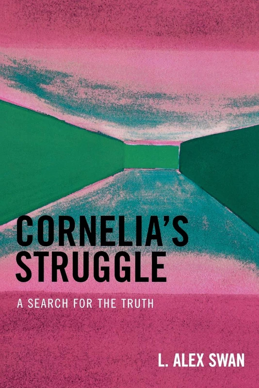 Cornelia's Struggle: A Search for the Truth - Image 1