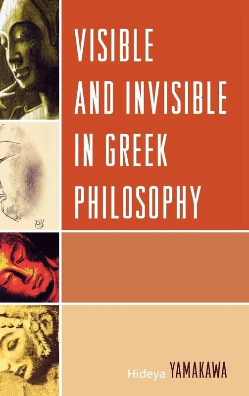 Visible and Invisible in Greek Philosophy