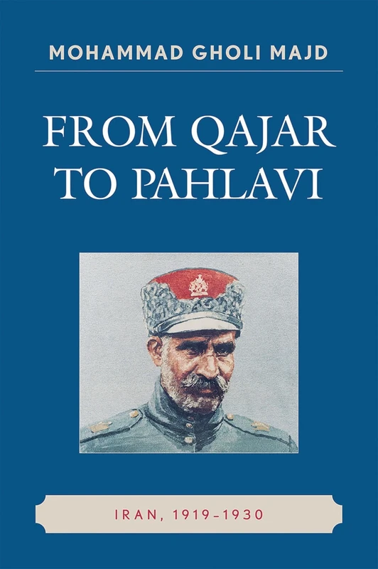 From Qajar to Pahlavi: Iran, 1919-1930