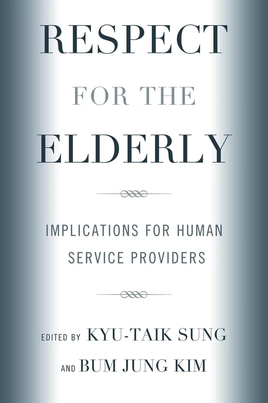 Respect for the Elderly: Implications for Human Service Providers