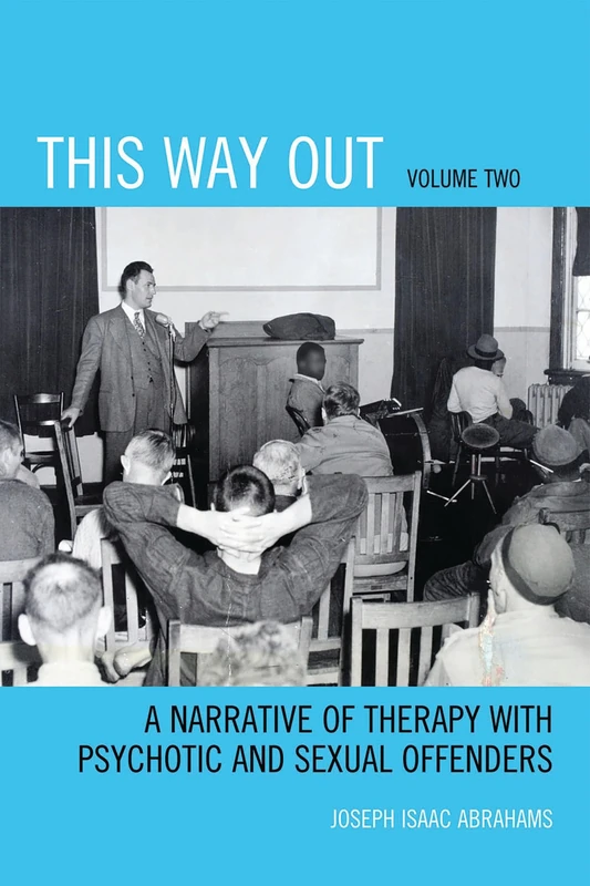This Way Out: A Narrative of Therapy with Psychotic and Sexual Offenders: 2 - Image 1