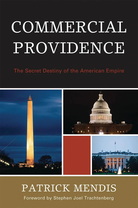 Commercial Providence: The Secret Destiny of the American Empire - Image 1