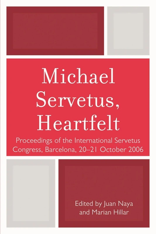 Michael Servetus, Heartfelt: Proceedings of the International Servetus Congress, Barcelona, 20-21 October, 2006 - Image 1
