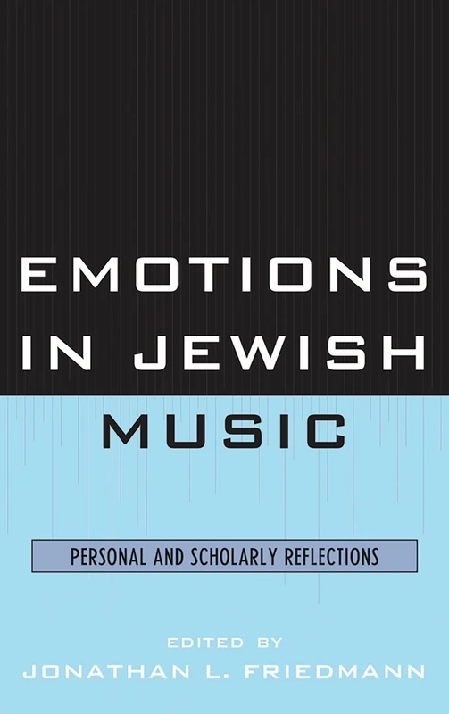Emotions in Jewish Music: Personal and Scholarly Reflections