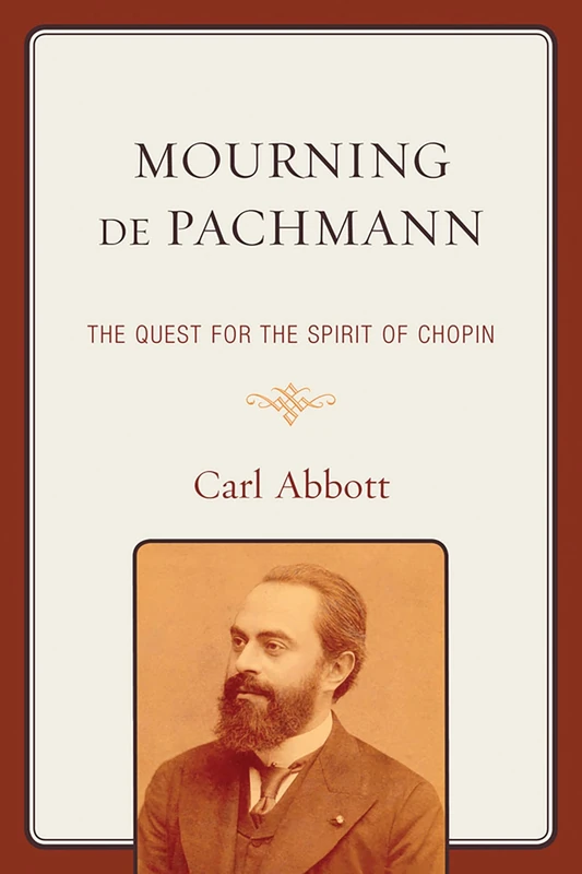 Mourning de Pachmann: The Quest for the Spirit of Chopin - Image 1