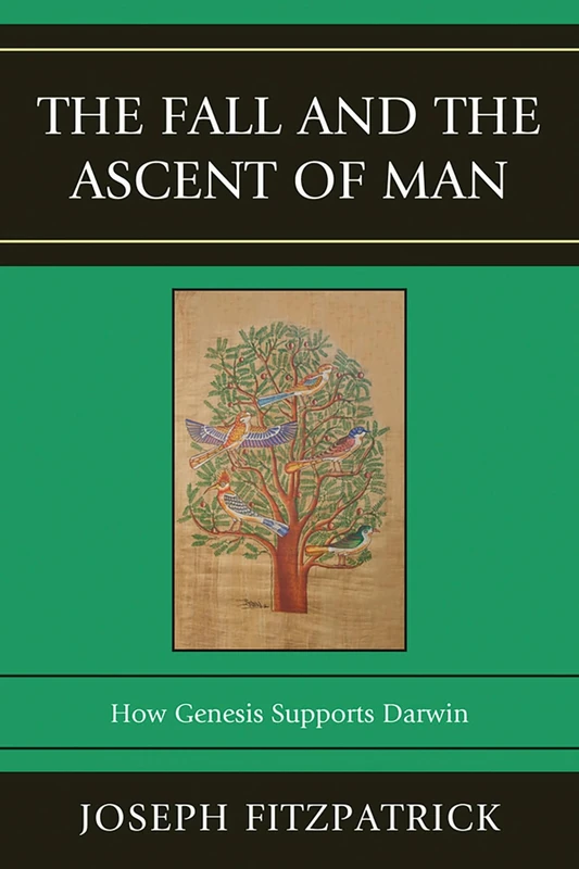 The Fall and the Ascent of Man: How Genesis Supports Darwin - Image 1