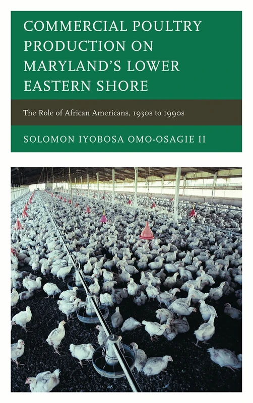 Commercial Poultry Production on Maryland's Lower Eastern Shore: The Role of African Americans, 1930s to 1990s - Image 1