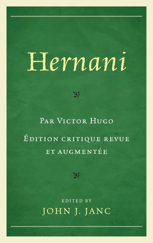 Hernani: Édition critique revue et augmentée