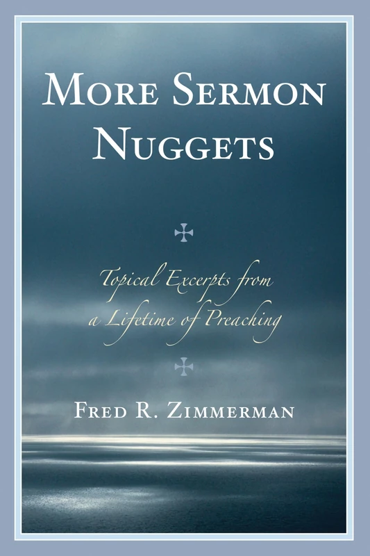 More Sermon Nuggets: Topical Excerpts from a Lifetime of Preaching - Image 1