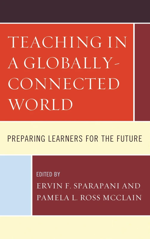 Teaching in a Globally-Connected World: Preparing Learners for the Future