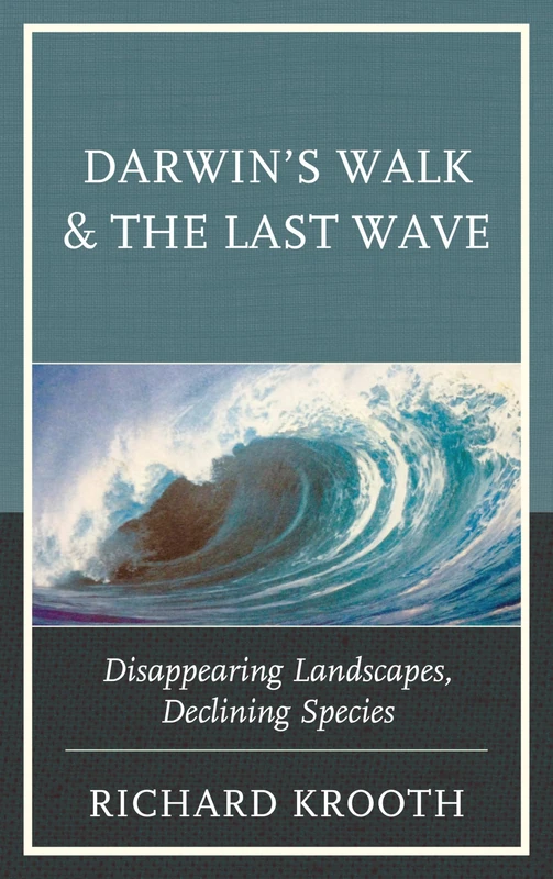 Darwin's Walk and the Last Wave: Disappearing Landscapes, Declining Species - Image 1