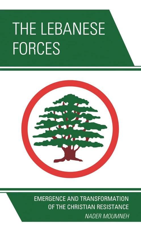 The Lebanese Forces - Hamilton Books History of Lebanon