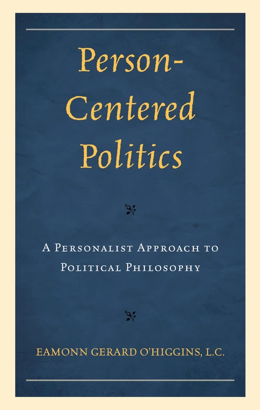 Person-Centered Politics: A Personalist Approach to Political Philosophy - Image 1