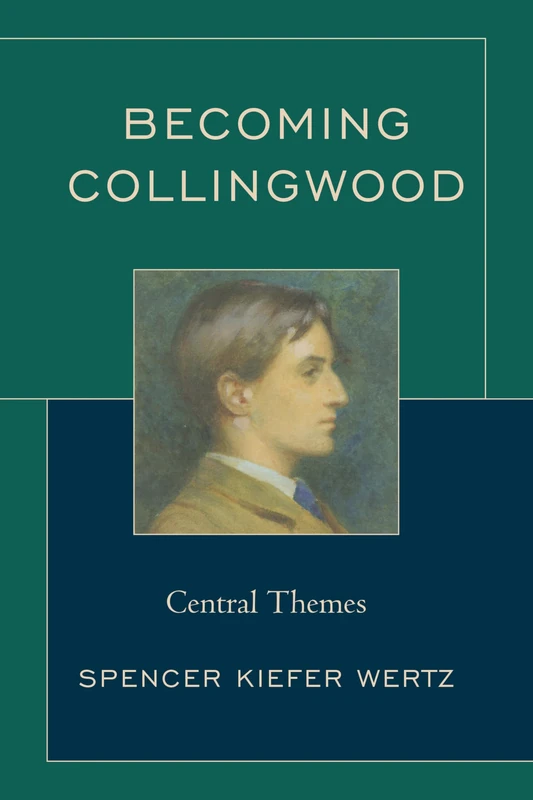 Becoming Collingwood: Central Themes