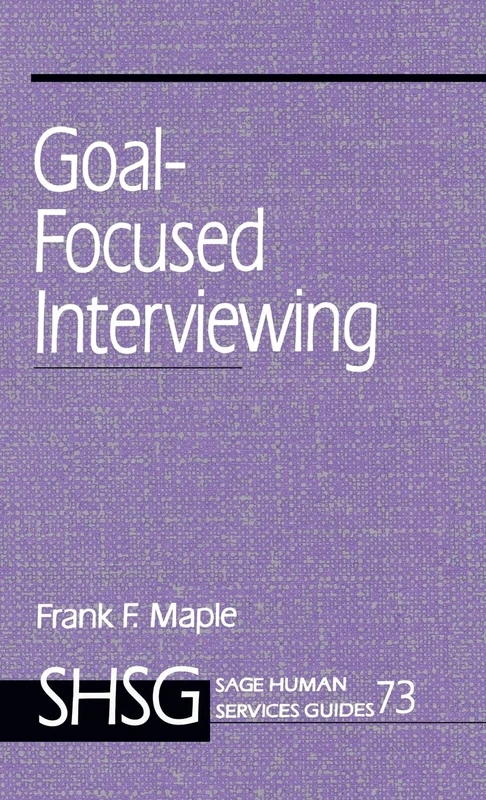 Goal Focused Interviewing: 73 (SAGE Human Services Guides) - Image 1