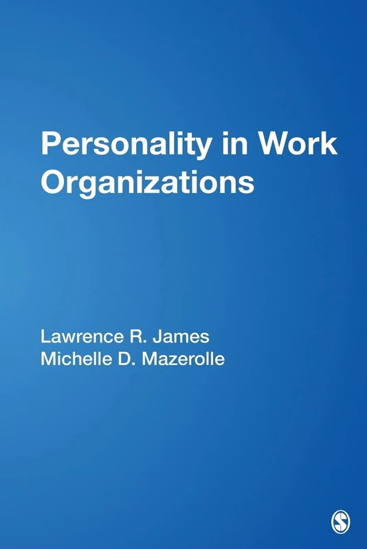 Personality in Work Organizations: (Foundations for Organizational Science)