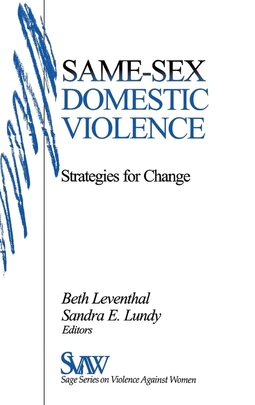Same-Sex Domestic Violence: Strategies for Change (SAGE Series on Violence against Women)