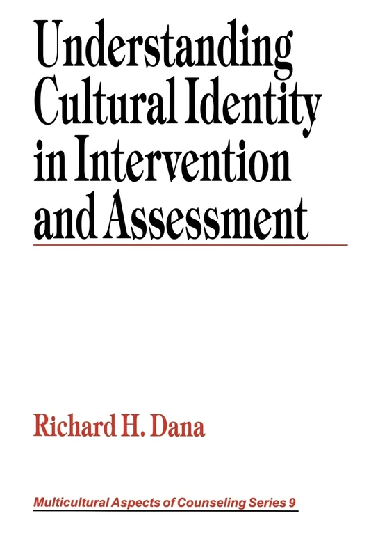 Understanding Cultural Identity in Intervention and Assessment: 9 (Multicultural Aspects of Counseling And Psychotherapy)