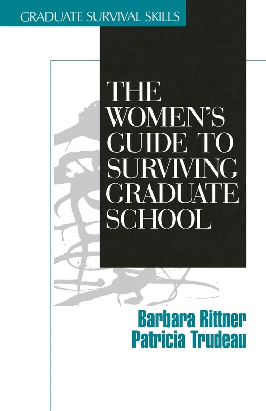 The Women's Guide to Surviving Graduate School: 2