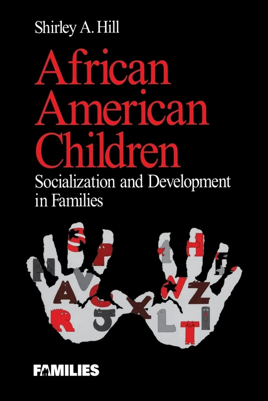 African American Children: Socialization and Development in Families: 14 (Understanding Families series)