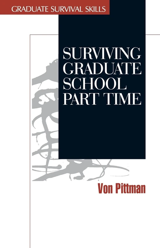 Surviving Graduate School Part Time: 1