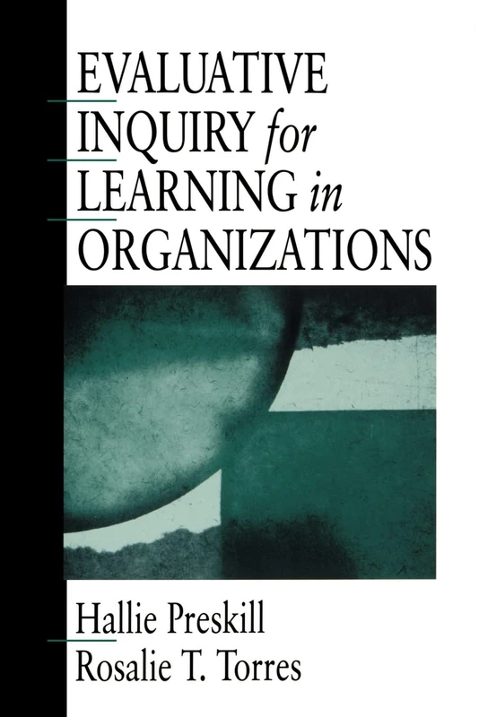Evaluative Inquiry for Learning in Organizations (Soldier Creek Music Series; 4)